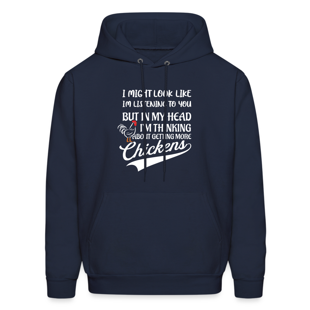 In My Head I Am Thinking About Getting More Chickens Hoodie - navy