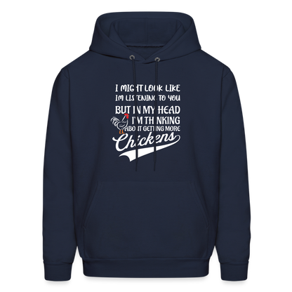 In My Head I Am Thinking About Getting More Chickens Hoodie - navy