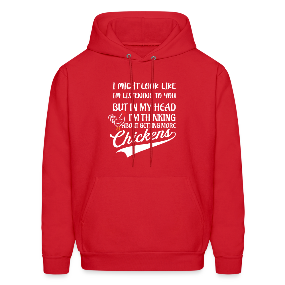 In My Head I Am Thinking About Getting More Chickens Hoodie - red