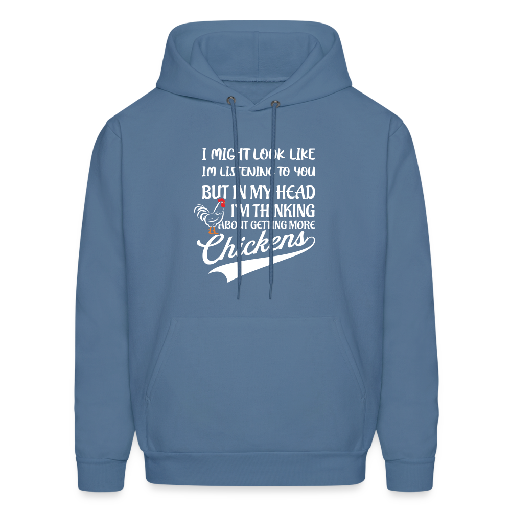 In My Head I Am Thinking About Getting More Chickens Hoodie - denim blue