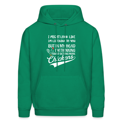 In My Head I Am Thinking About Getting More Chickens Hoodie - kelly green