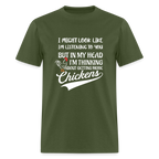 In My Head I Am Thinking About Getting More Chickens T-Shirt