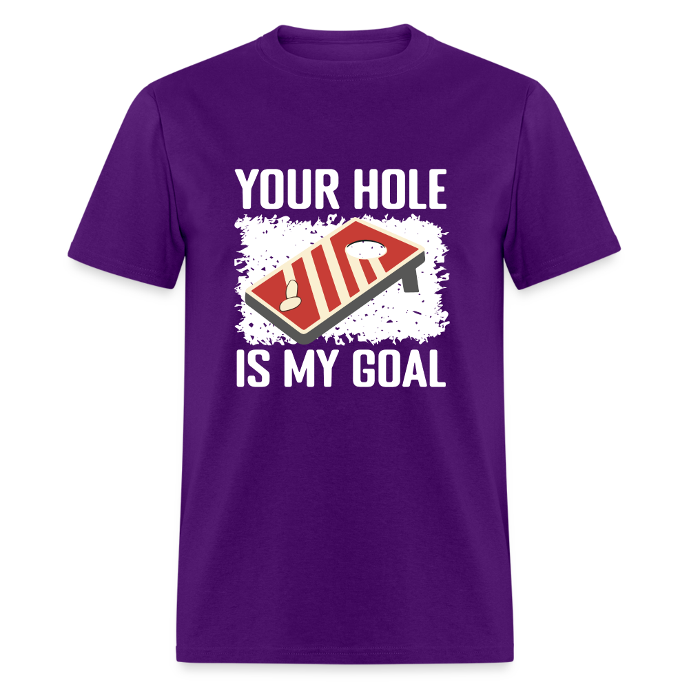 Your Hole Is My Goal T-Shirt (Cornhole Tee) - purple