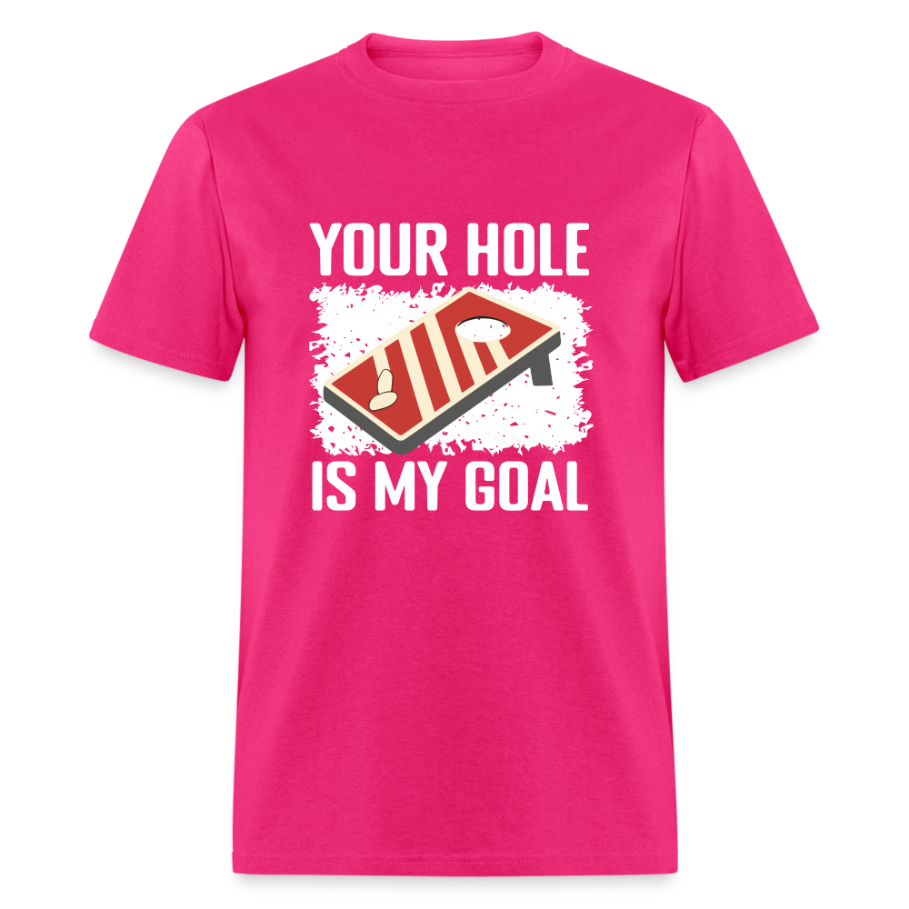Your Hole Is My Goal T-Shirt (Cornhole Tee) - fuchsia