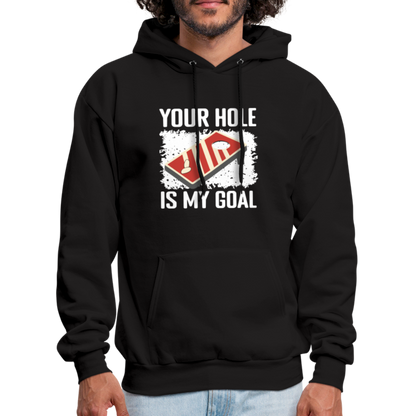 Your Hole Is My Goal Hoodie (Cornhole) - black