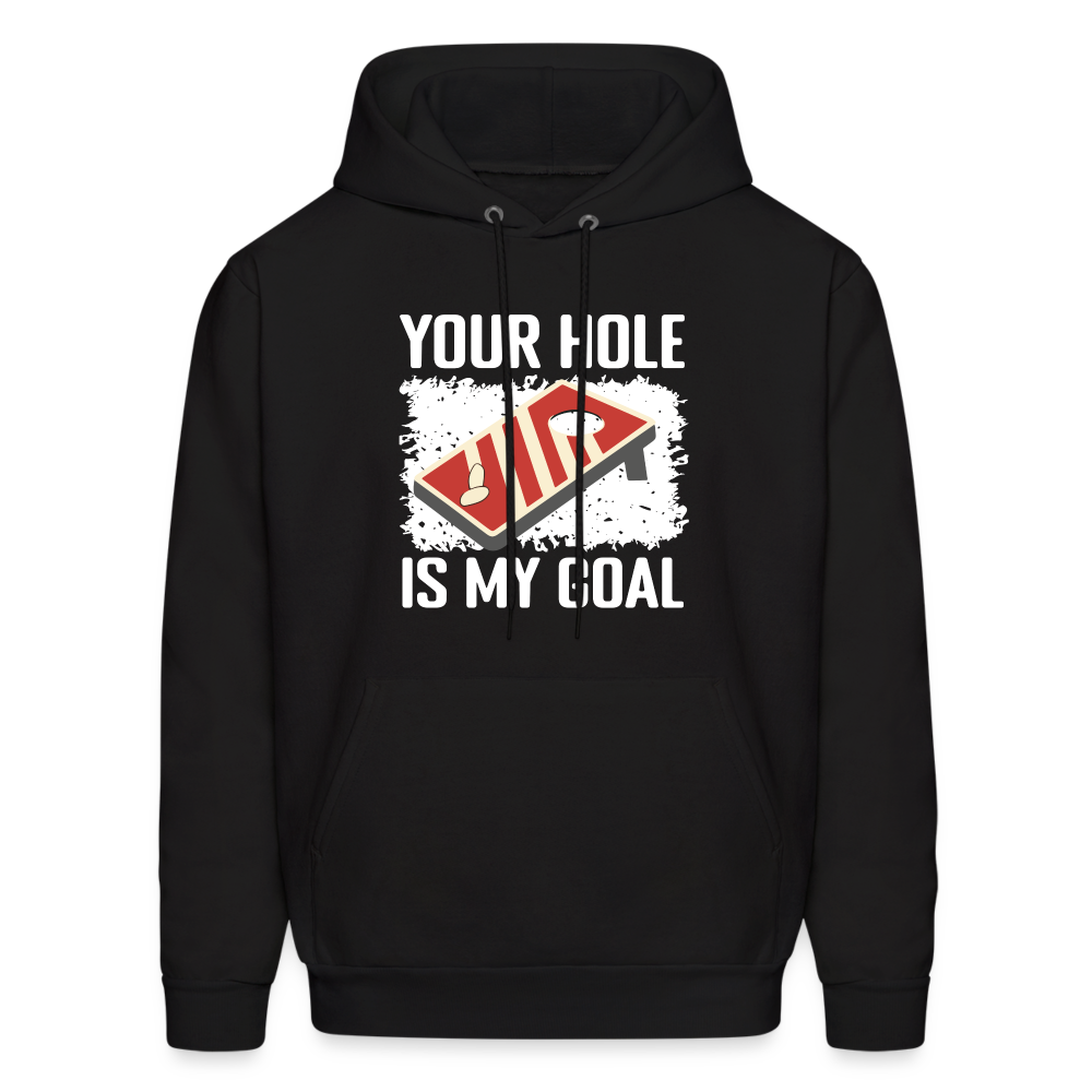 Your Hole Is My Goal Hoodie (Cornhole) - black