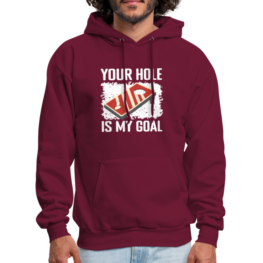 Your Hole Is My Goal Hoodie (Cornhole) - burgundy