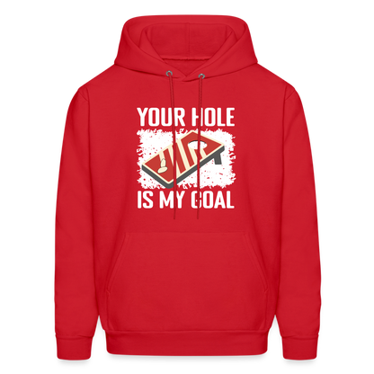 Your Hole Is My Goal Hoodie (Cornhole) - red