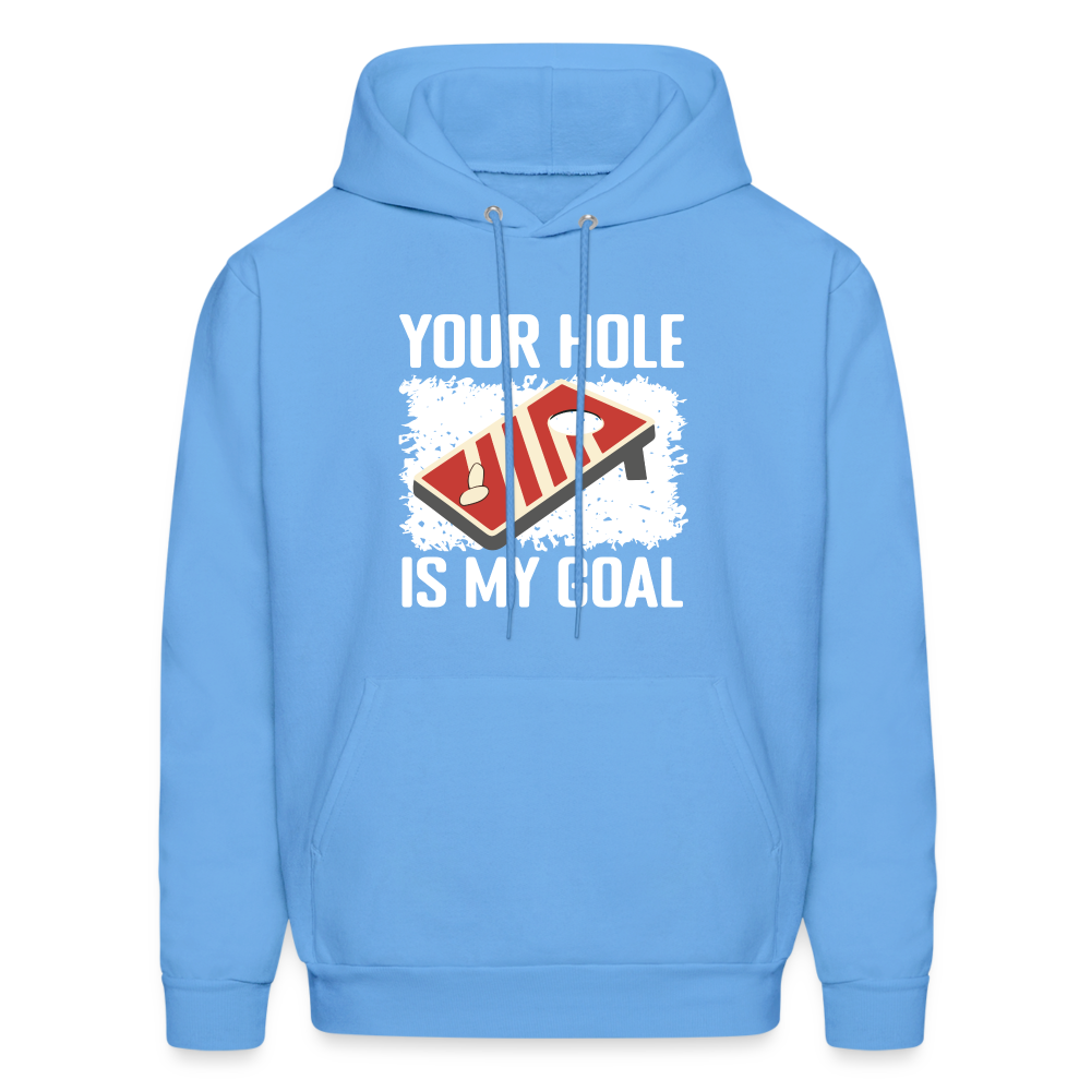 Your Hole Is My Goal Hoodie (Cornhole) - carolina blue