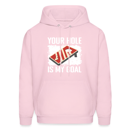 Your Hole Is My Goal Hoodie (Cornhole) - pale pink