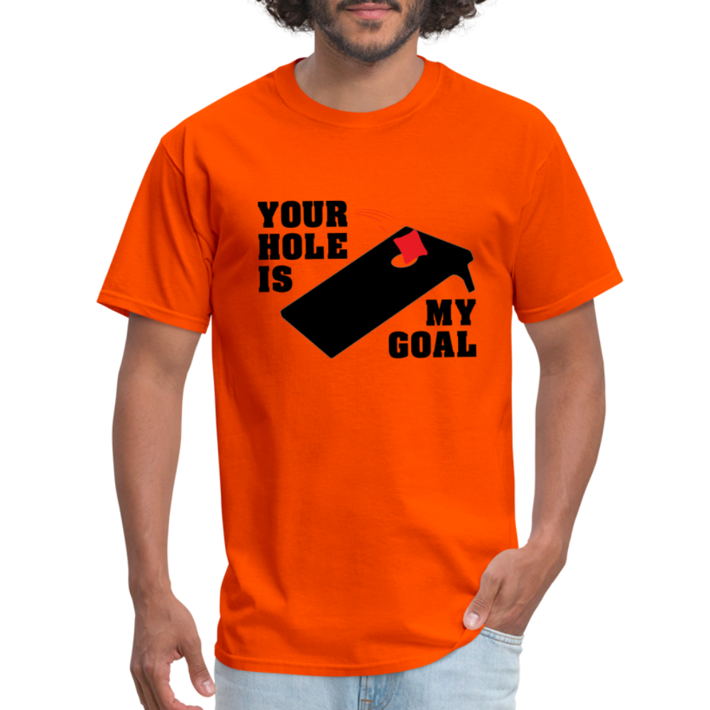 Your Hole Is My Goal (Cornhole) T-Shirt - orange