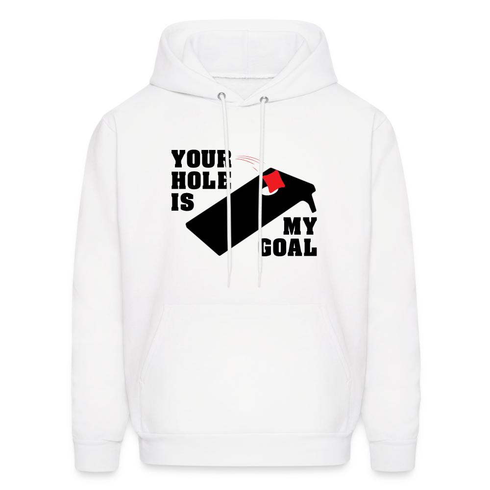 Your Hole Is My Goal (Cornhole) Hoodie - white