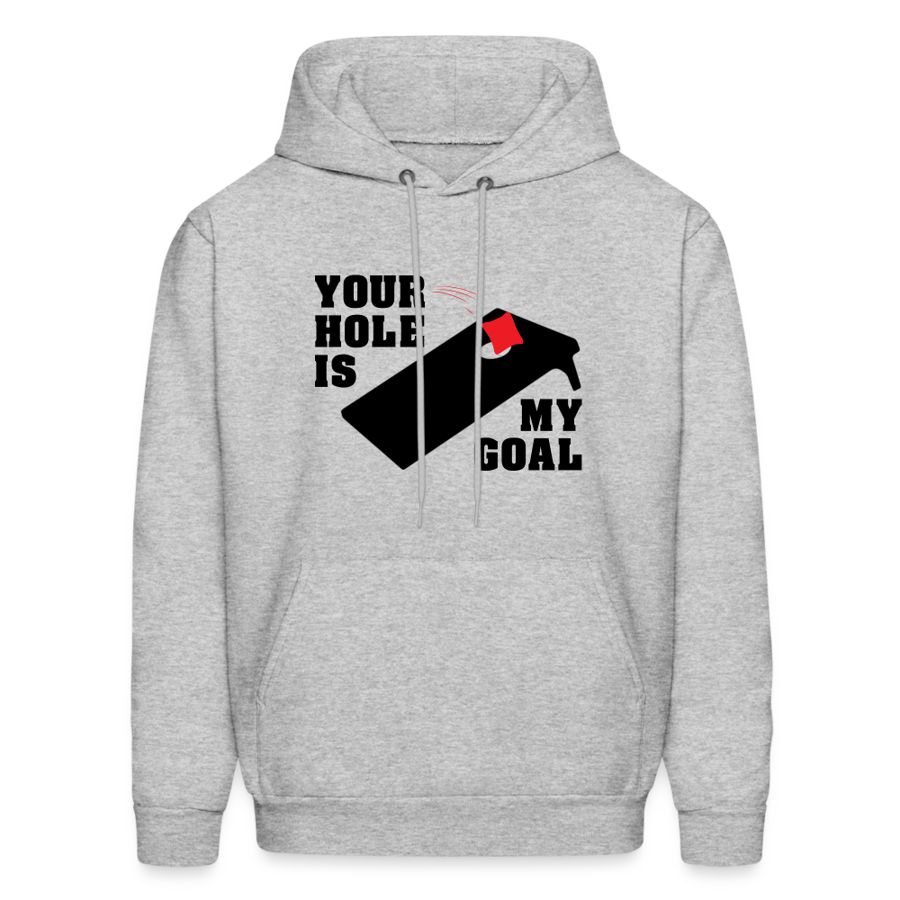 Your Hole Is My Goal (Cornhole) Hoodie - heather gray