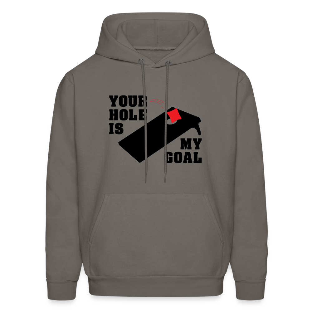 Your Hole Is My Goal (Cornhole) Hoodie - asphalt gray