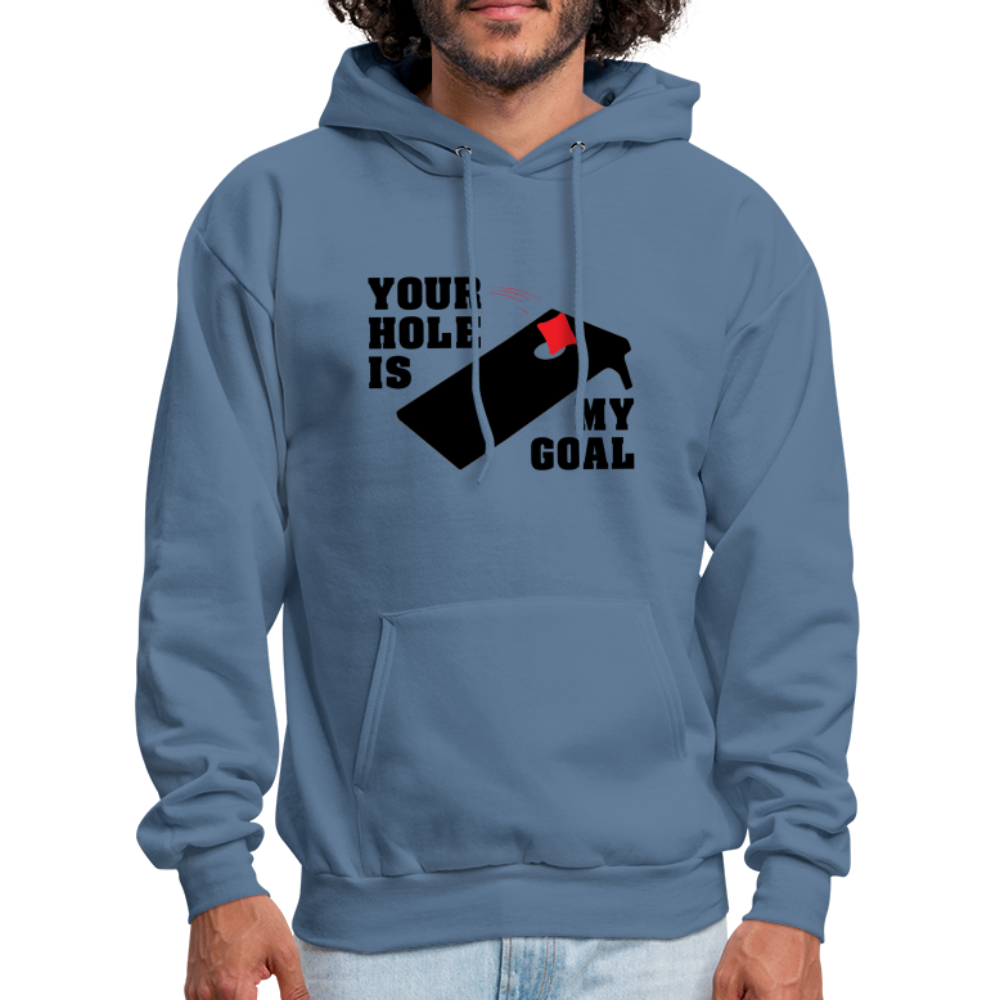 Your Hole Is My Goal (Cornhole) Hoodie - denim blue