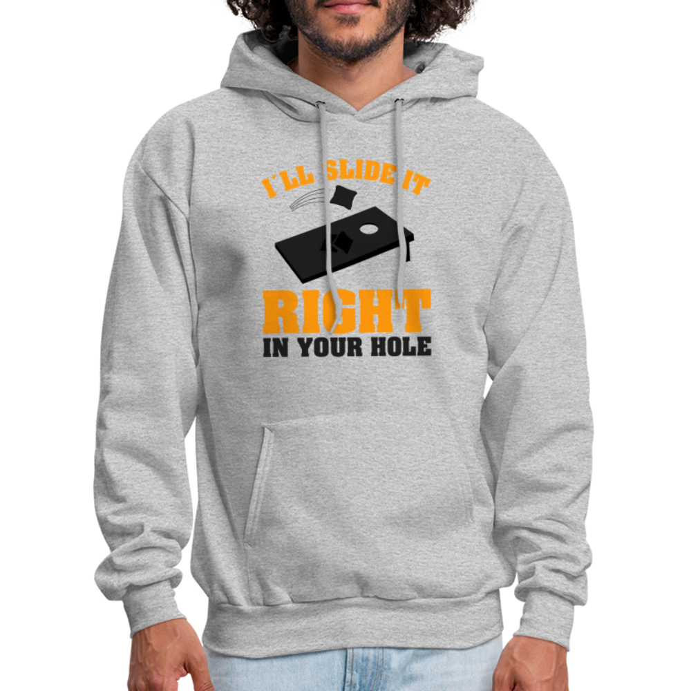 I'll Slide It Right In Your Hole (Cornhole) Hoodie - heather gray