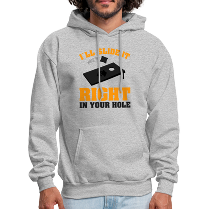 I'll Slide It Right In Your Hole (Cornhole) Hoodie - heather gray