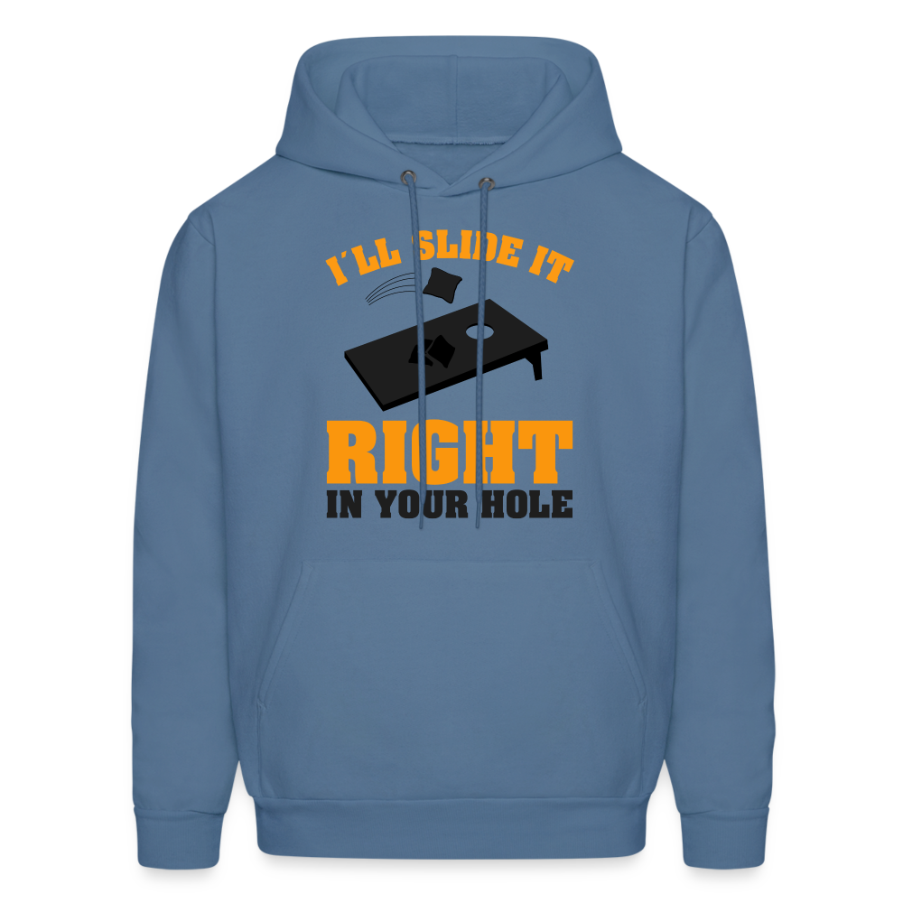 I'll Slide It Right In Your Hole (Cornhole) Hoodie - denim blue