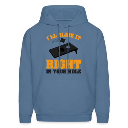 I'll Slide It Right In Your Hole (Cornhole) Hoodie - denim blue