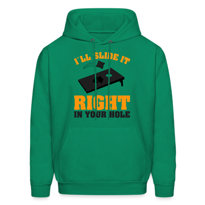 I'll Slide It Right In Your Hole (Cornhole) Hoodie - kelly green