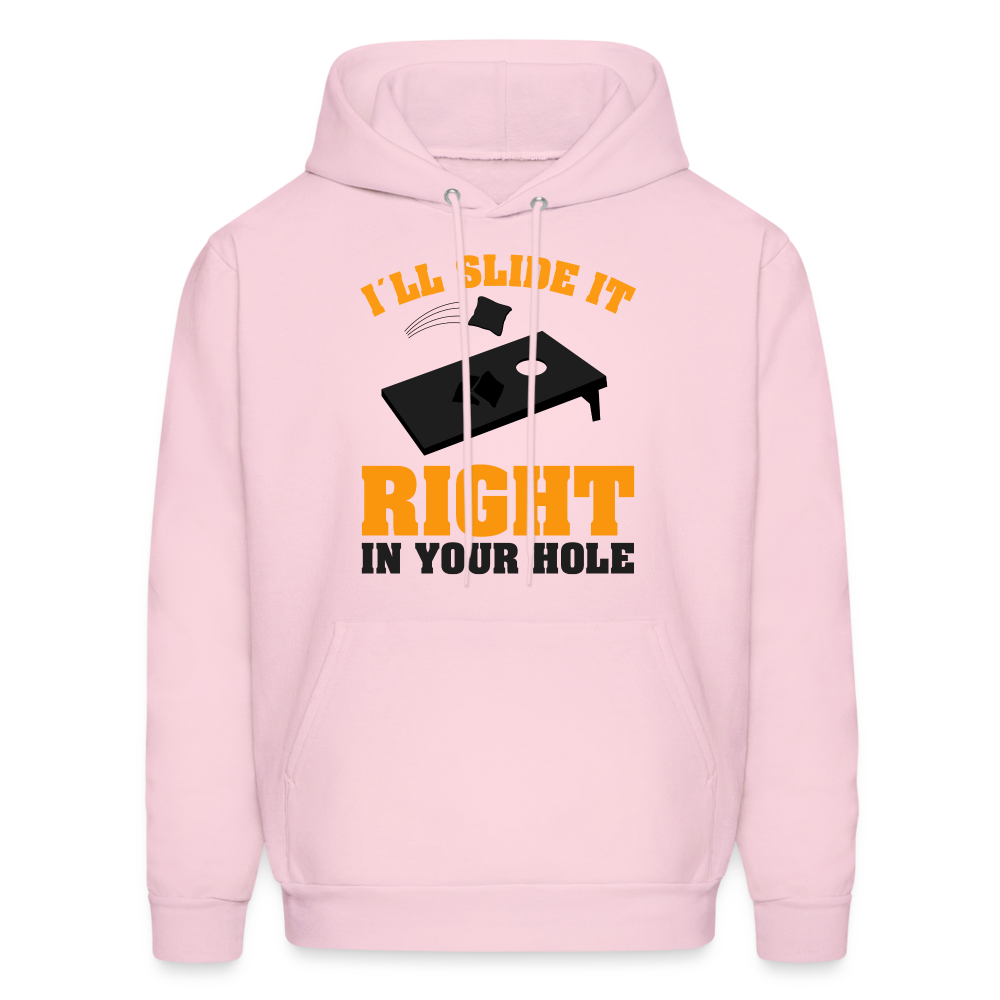 I'll Slide It Right In Your Hole (Cornhole) Hoodie - pale pink