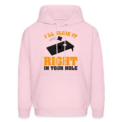 I'll Slide It Right In Your Hole (Cornhole) Hoodie - pale pink