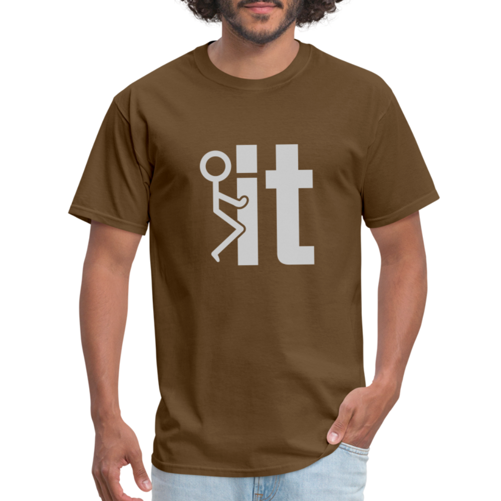 F it T-Shirt (Funny & Carefree Tee) - brown