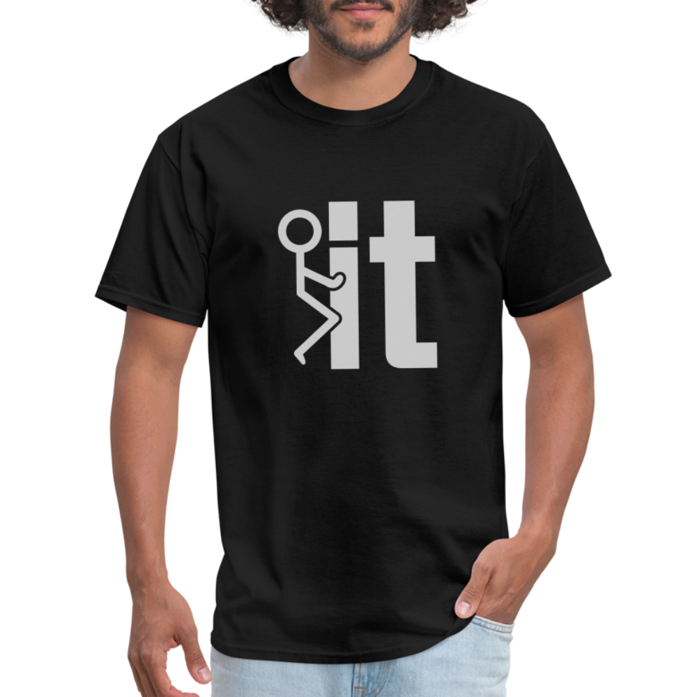 F it T-Shirt (Funny & Carefree Tee) - black