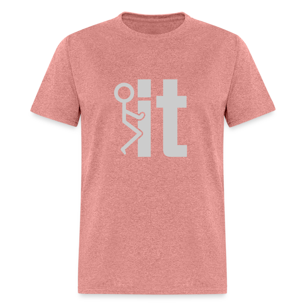 F it T-Shirt (Funny & Carefree Tee) - heather mauve