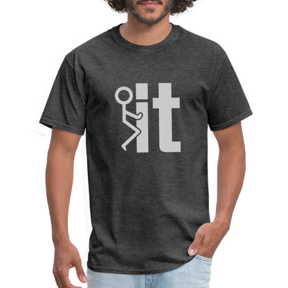 F it T-Shirt (Funny & Carefree Tee) - heather black