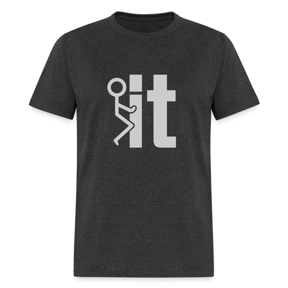 F it T-Shirt (Funny & Carefree Tee) - heather black