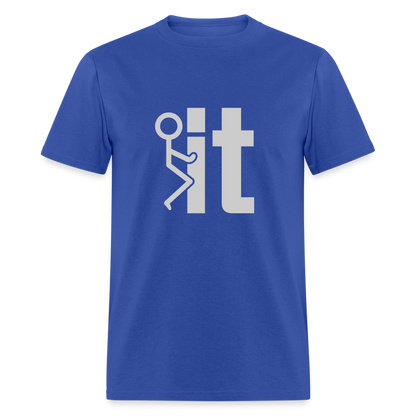 F it T-Shirt (Funny & Carefree Tee) - royal blue