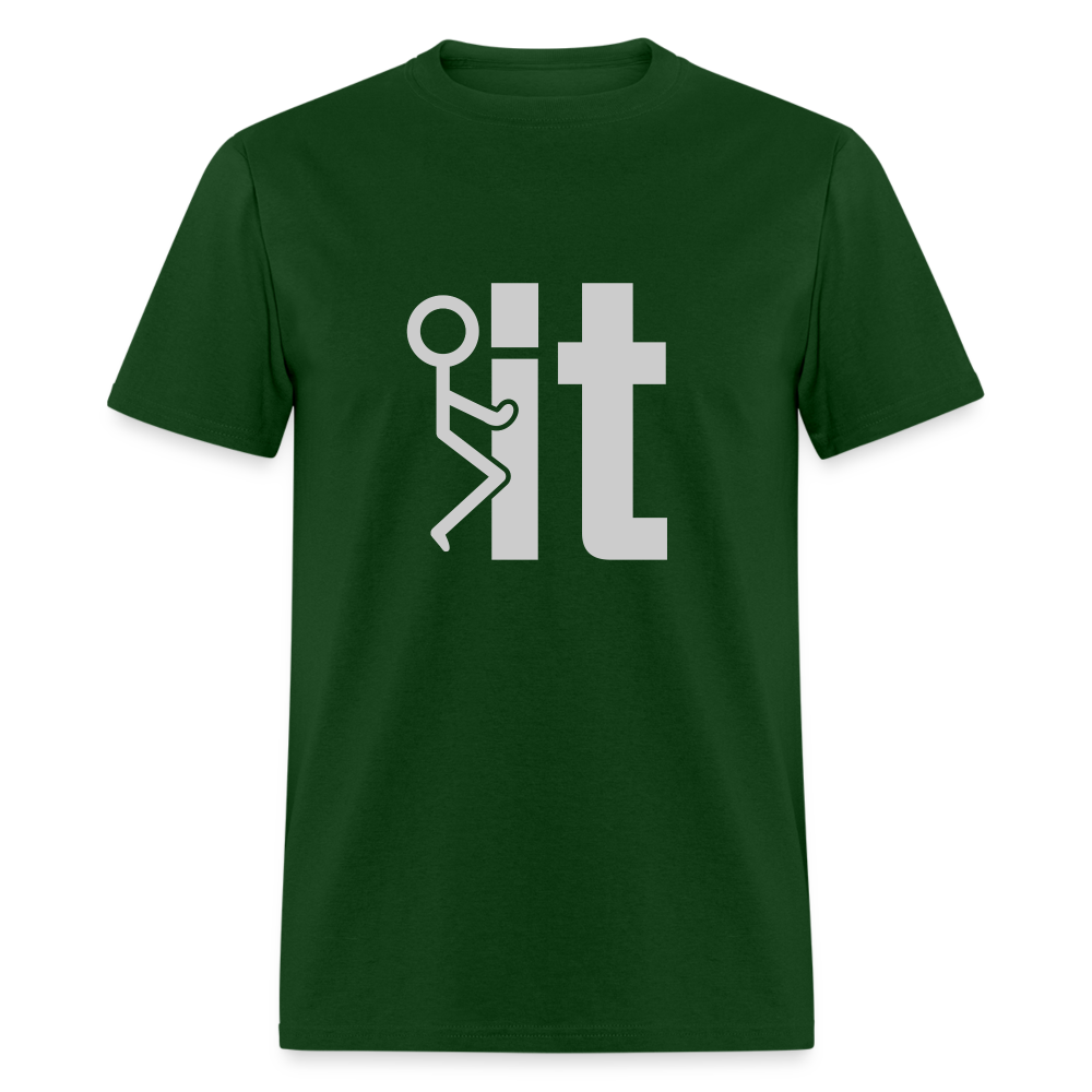 F it T-Shirt (Funny & Carefree Tee) - forest green