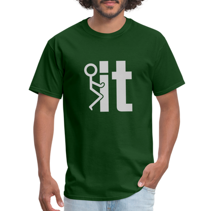 F it T-Shirt (Funny & Carefree Tee) - forest green