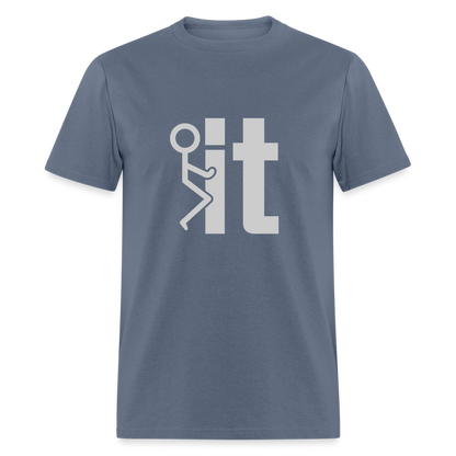 F it T-Shirt (Funny & Carefree Tee) - denim