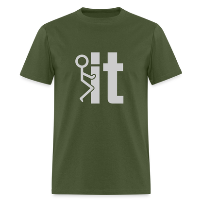 F it T-Shirt (Funny & Carefree Tee) - military green