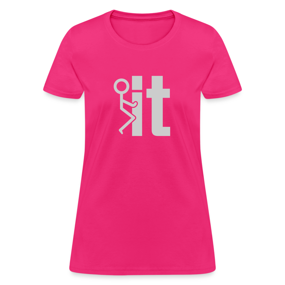F it Women's T-Shirt (Funny & Carefree) - fuchsia