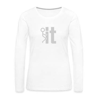 F it Women's Premium Long Sleeve T-Shirt (Funny & Carefree) - white