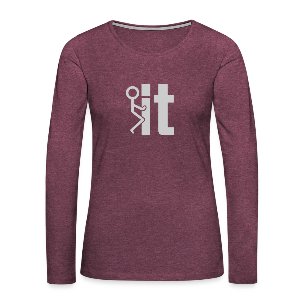 F it Women's Premium Long Sleeve T-Shirt (Funny & Carefree) - heather burgundy