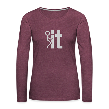 F it Women's Premium Long Sleeve T-Shirt (Funny & Carefree) - heather burgundy