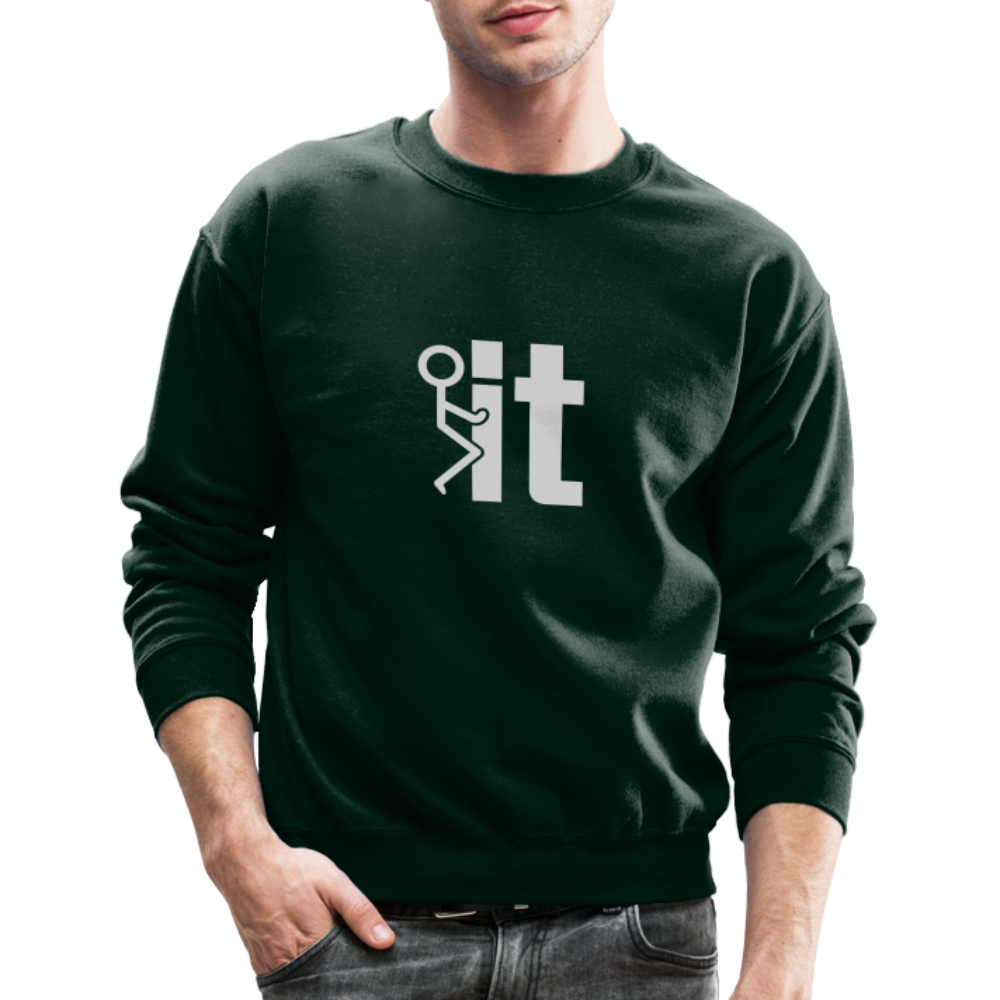 F it Sweatshirt (Funny & Carefree) - forest green