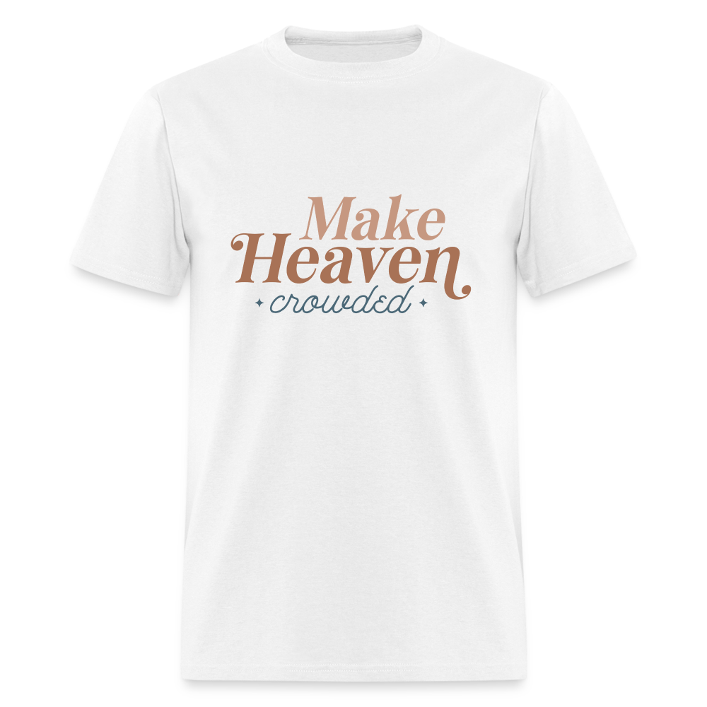 Make Heaven Crowded T-Shirt - white