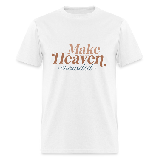 Make Heaven Crowded T-Shirt - white