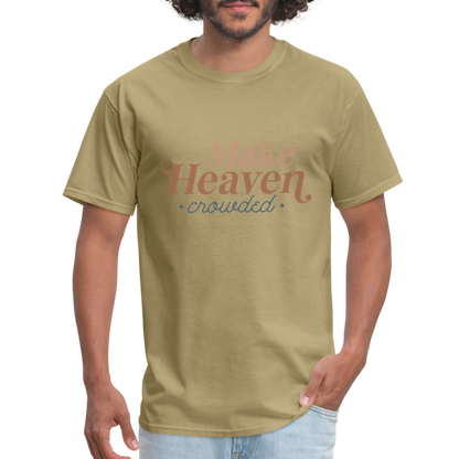 Make Heaven Crowded T-Shirt - khaki