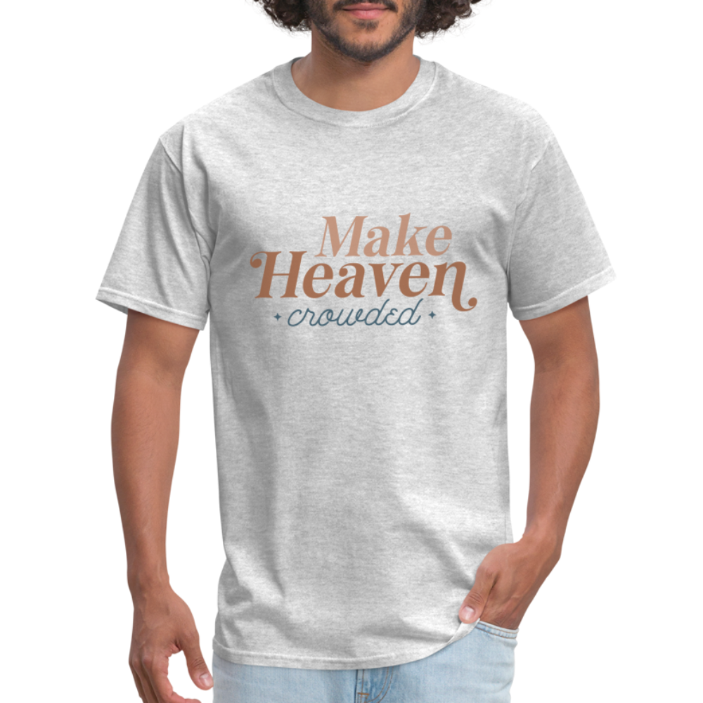 Make Heaven Crowded T-Shirt - heather gray