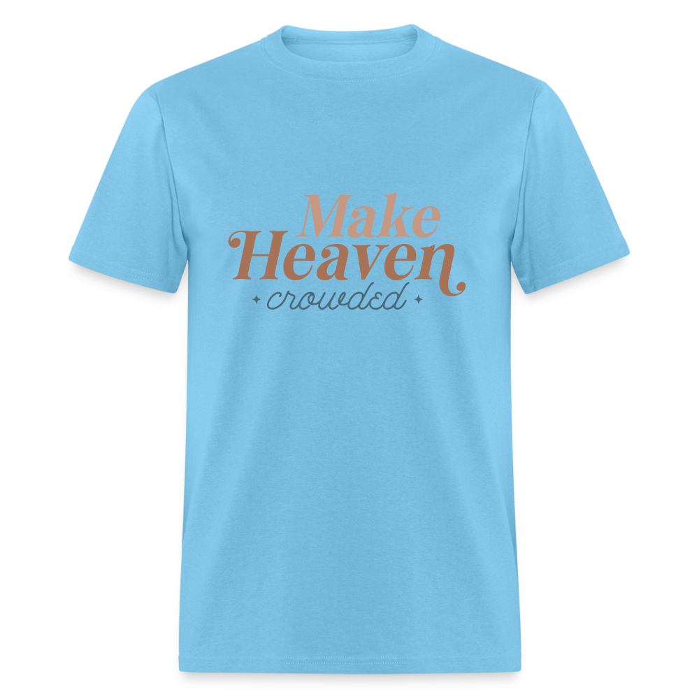 Make Heaven Crowded T-Shirt - aquatic blue