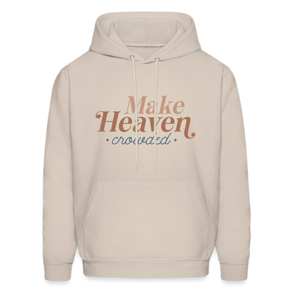 Make Heaven Crowded Hoodie - Sand