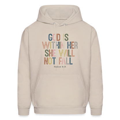 God Is Within Her She Will Not Fail (Psalms 46:5) Hoodie - Sand