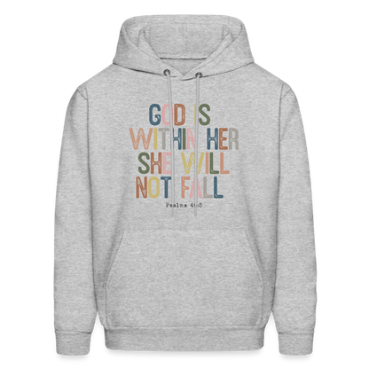 God Is Within Her She Will Not Fail (Psalms 46:5) Hoodie - heather gray