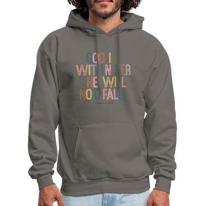 God Is Within Her She Will Not Fail (Psalms 46:5) Hoodie - asphalt gray